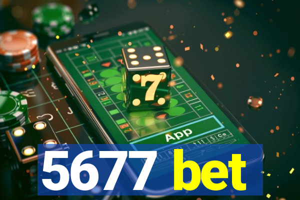 5677 bet