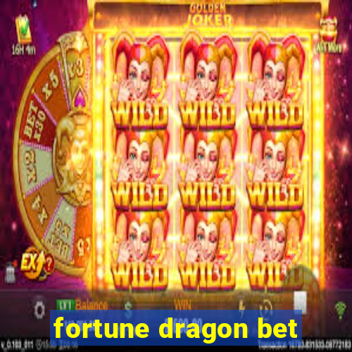 fortune dragon bet