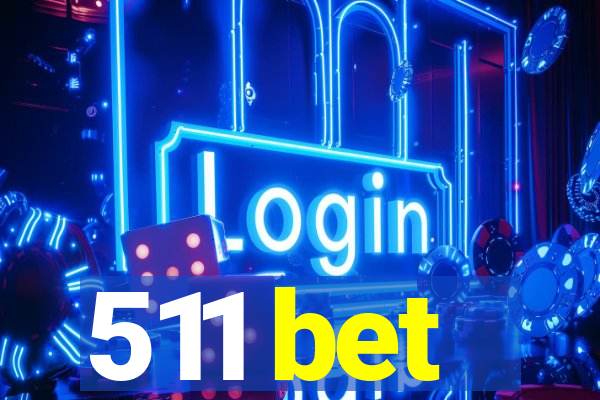 511 bet