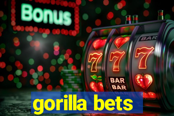 gorilla bets