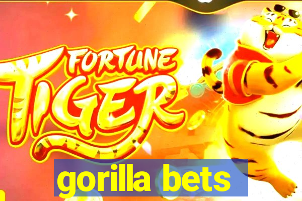 gorilla bets