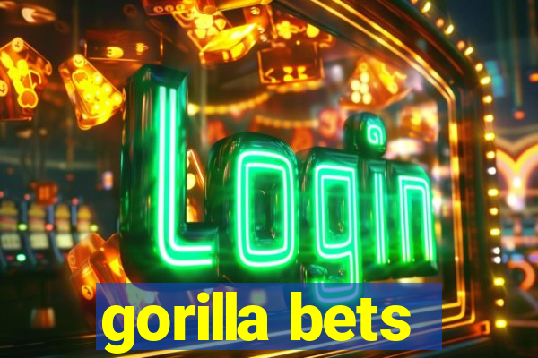 gorilla bets