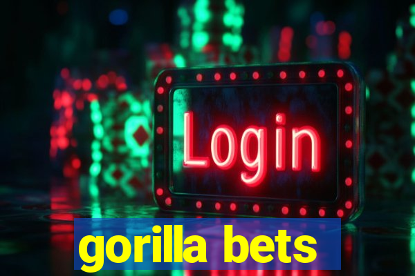 gorilla bets