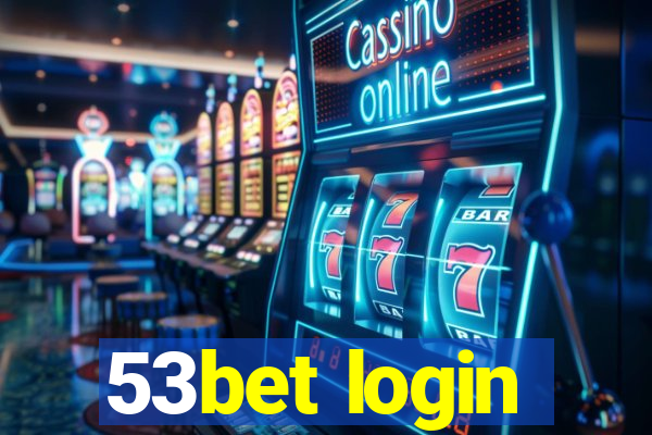 53bet login