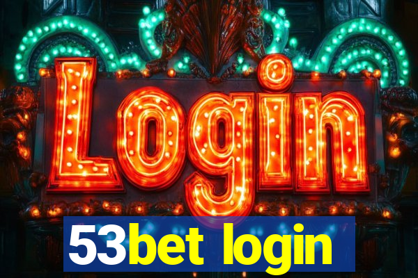 53bet login