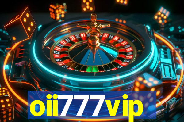 oii777vip