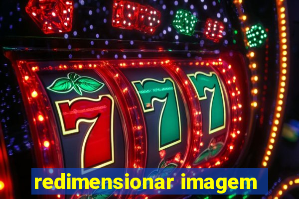 redimensionar imagem