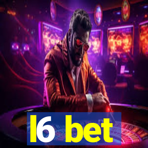 l6 bet