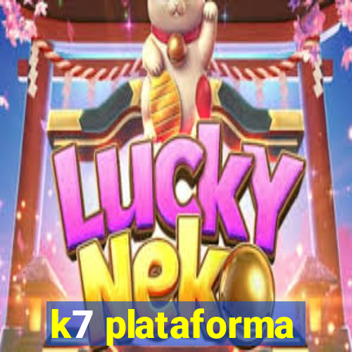 k7 plataforma