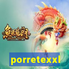 porretexxl