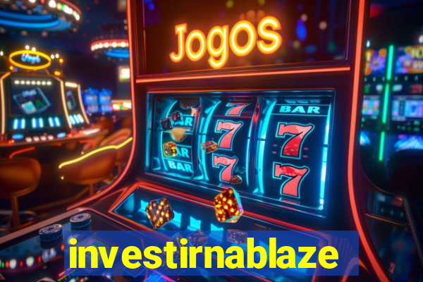 investirnablaze