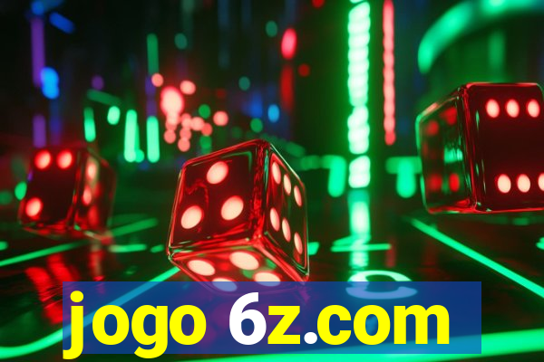 jogo 6z.com