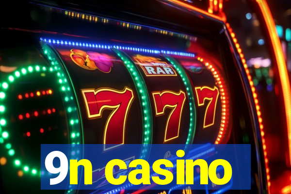 9n casino