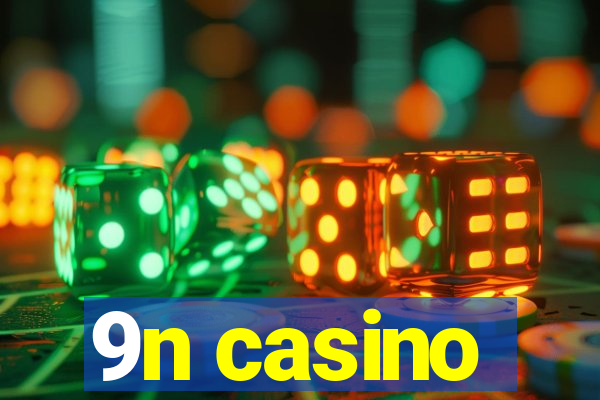 9n casino