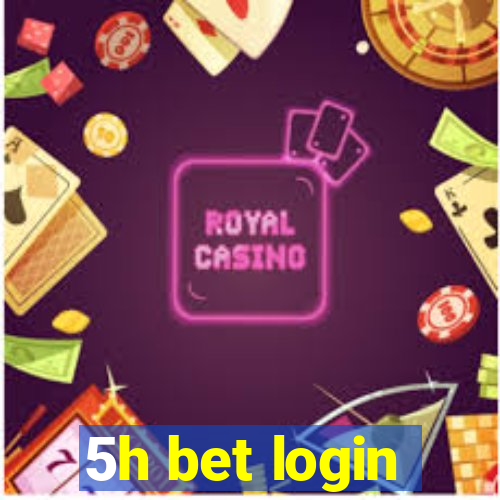 5h bet login