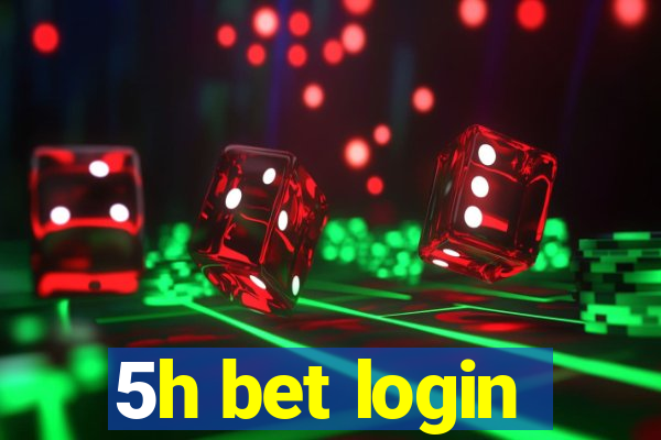 5h bet login