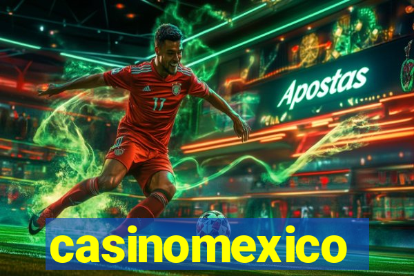 casinomexico