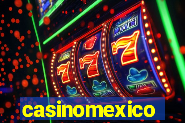 casinomexico