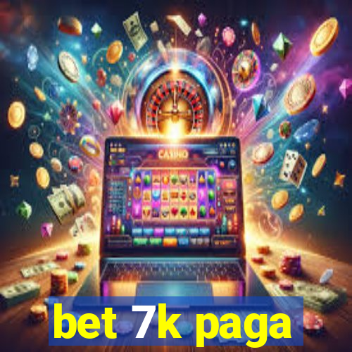 bet 7k paga