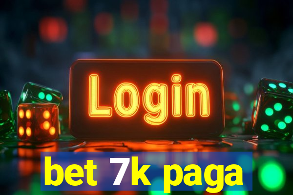 bet 7k paga