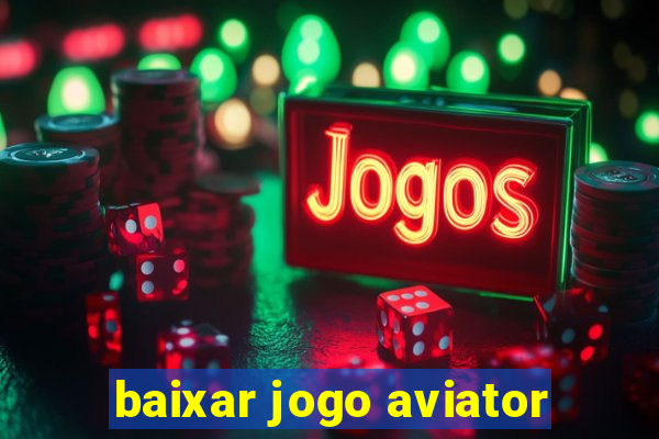 baixar jogo aviator