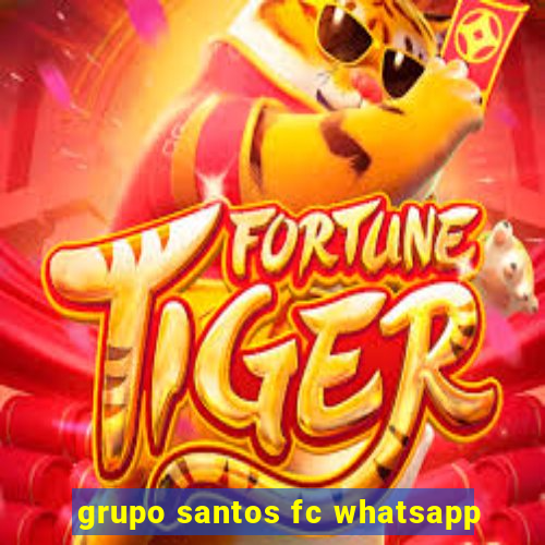 grupo santos fc whatsapp