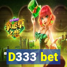 D333 bet