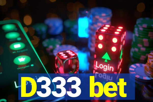 D333 bet