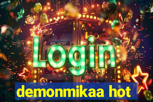demonmikaa hot