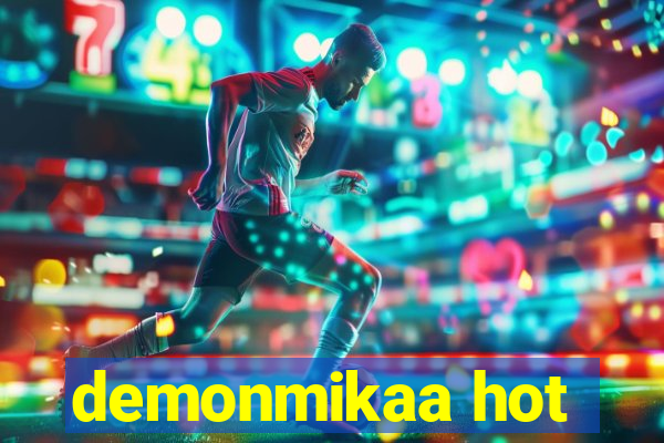 demonmikaa hot