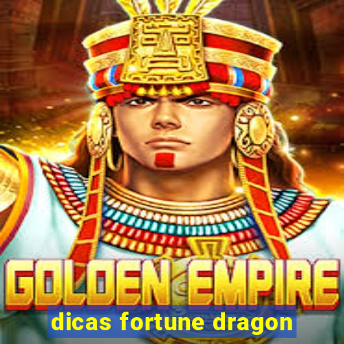 dicas fortune dragon