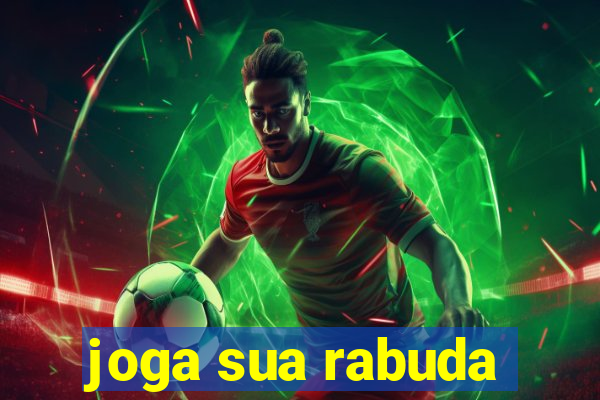 joga sua rabuda