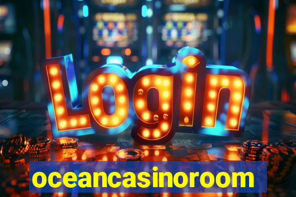 oceancasinoroom