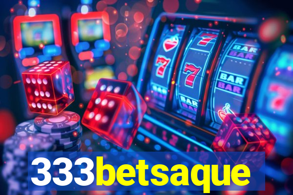 333betsaque