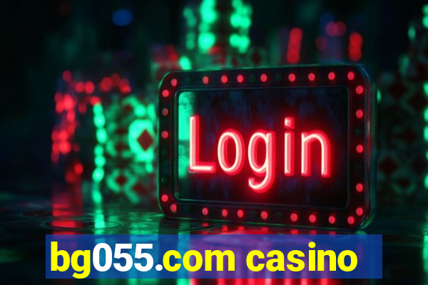 bg055.com casino