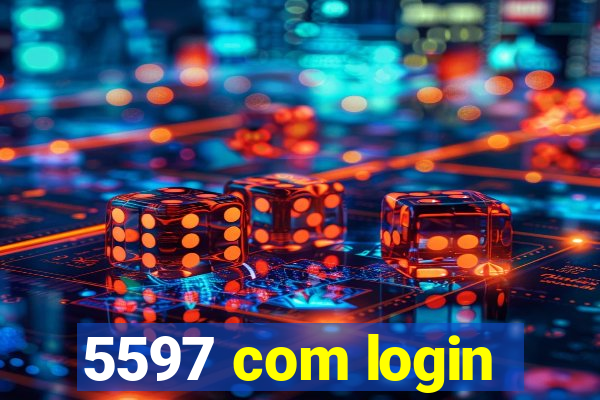 5597 com login