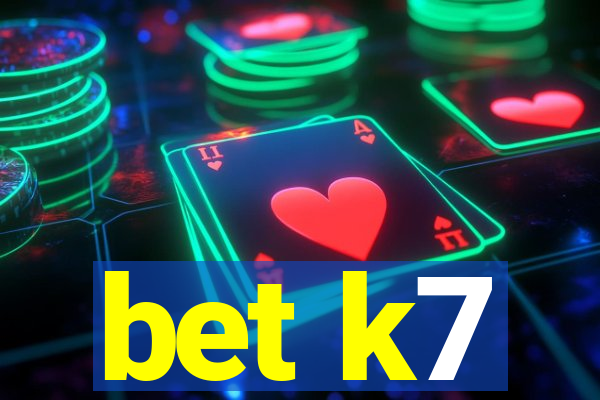 bet k7