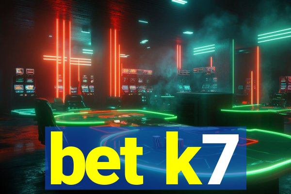 bet k7