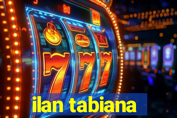 ilan tabiana