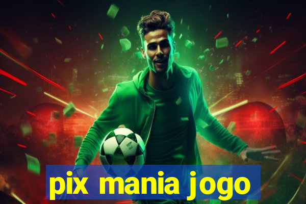 pix mania jogo