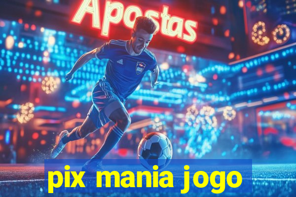 pix mania jogo