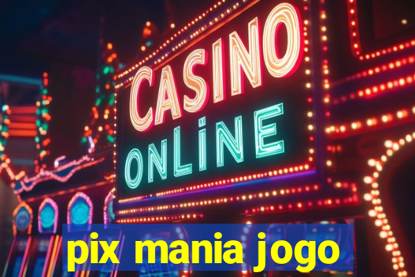 pix mania jogo