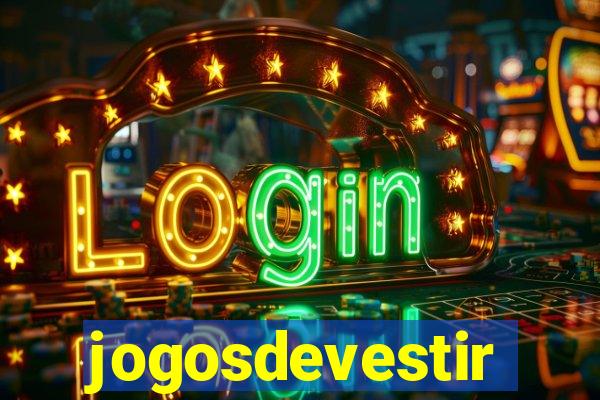 jogosdevestir