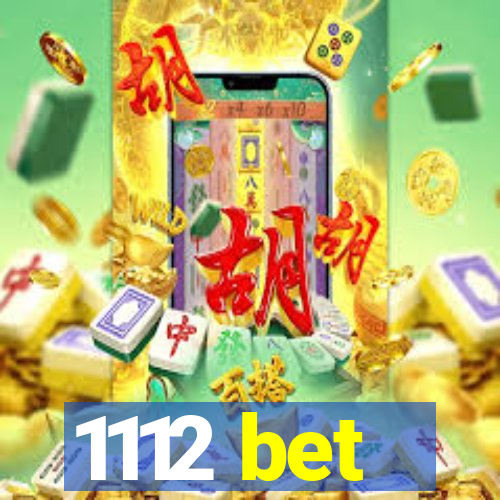 1112 bet