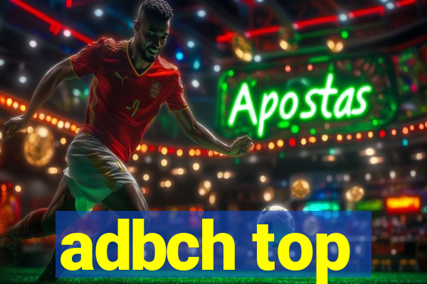 adbch top