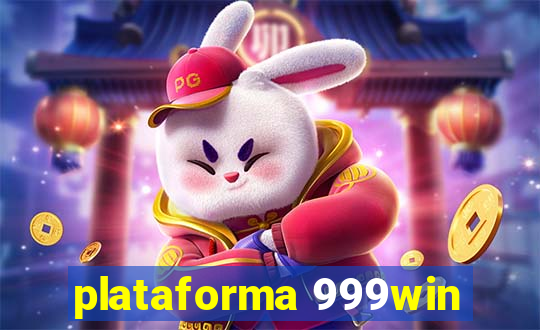 plataforma 999win