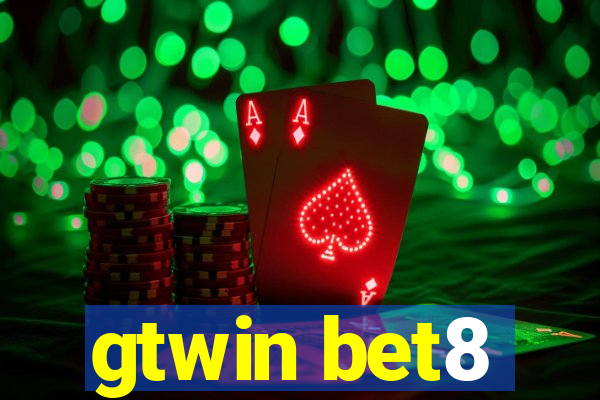 gtwin bet8