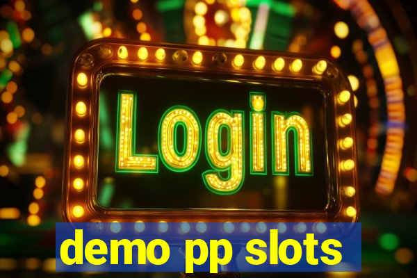 demo pp slots