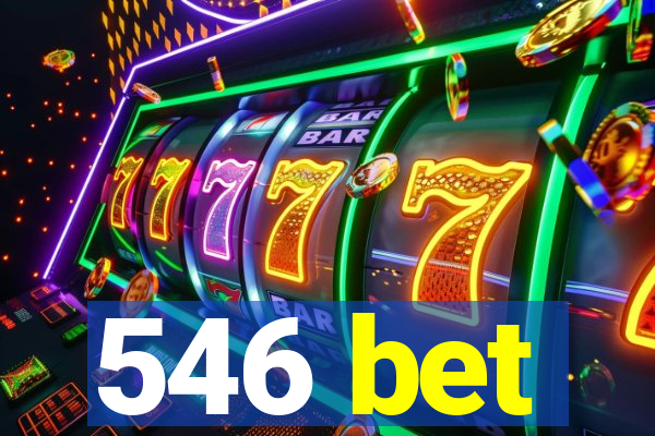 546 bet