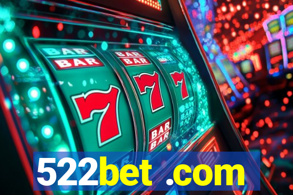 522bet .com